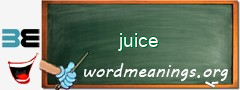 WordMeaning blackboard for juice